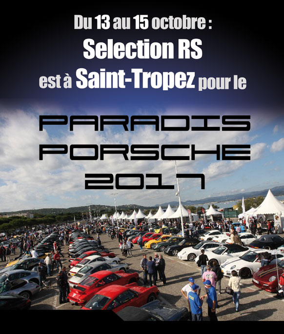 Selection RS est au Paradis Porsche St Tropez 2017