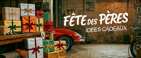Fête des Pères - Idées Cadeaux