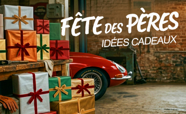 Fête des Pères - Idées Cadeaux