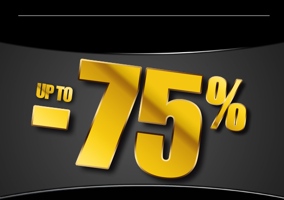 SPECIAL PRICES - UP TO -75%